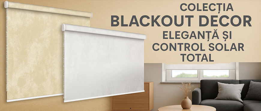 banner colectia Decor eleganta si control solar total