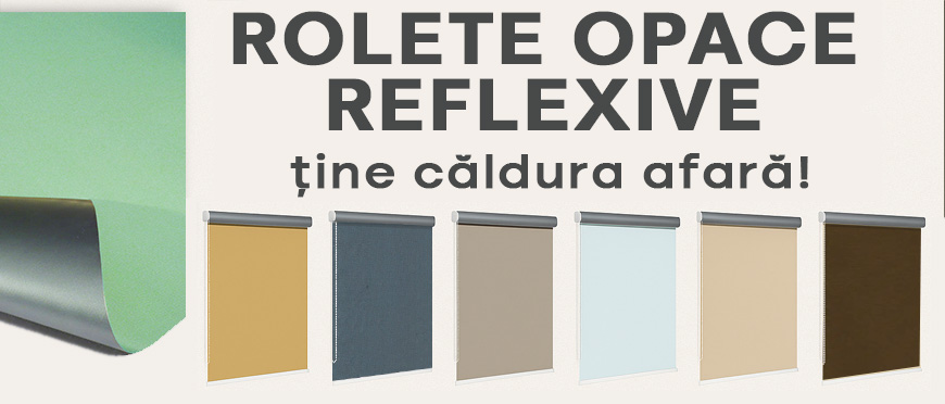 banner rolete opace reflexive tine caldura afara